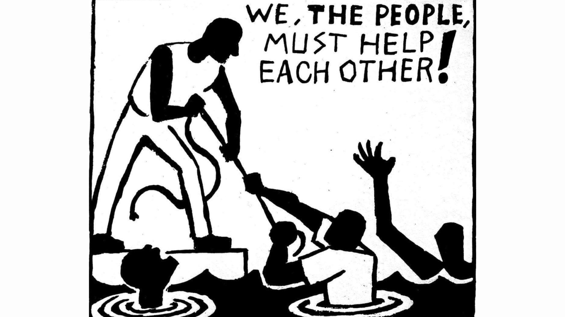 We the People must help each other!