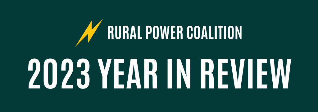 Rural Power Coalition: 2023 year in Review Header Image