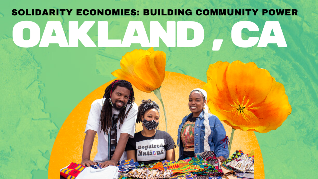 Image credit: Repaired Nations. Composition by Gabby Henrie via Nonprofit Quarterly Solidarity Economies: Building Community Power Oakland, CA