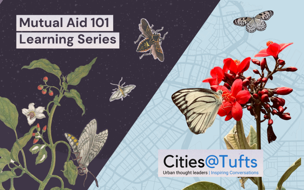 Mutual Aid 101 Learning Series and Cities At Tufts event promo image